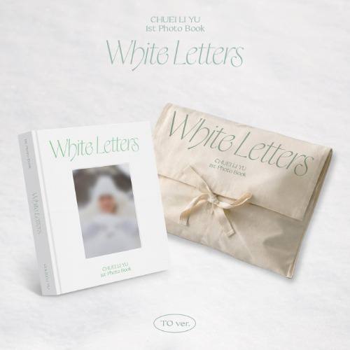 (PRE-ORDER) CHUEI LI YU - 1st PHOTO BOOK [White Letters]