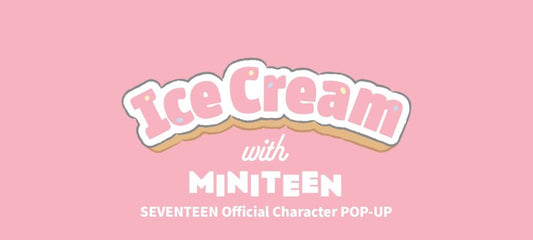 (PRE-ORDER) SEVENTEEN - [Ice Cream with MINITEEN] Official Character POP-UP MD