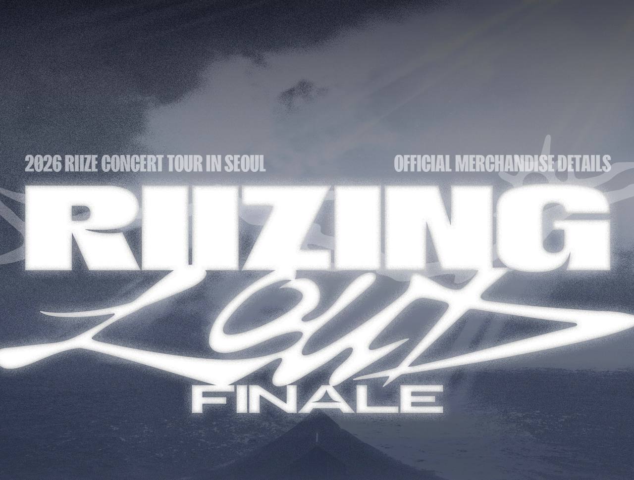(PRE-ORDER) RIIZE - 2026 CONCERT TOUR [RIIZING LOUD] FINALE IN SEOUL OFFICIAL MD