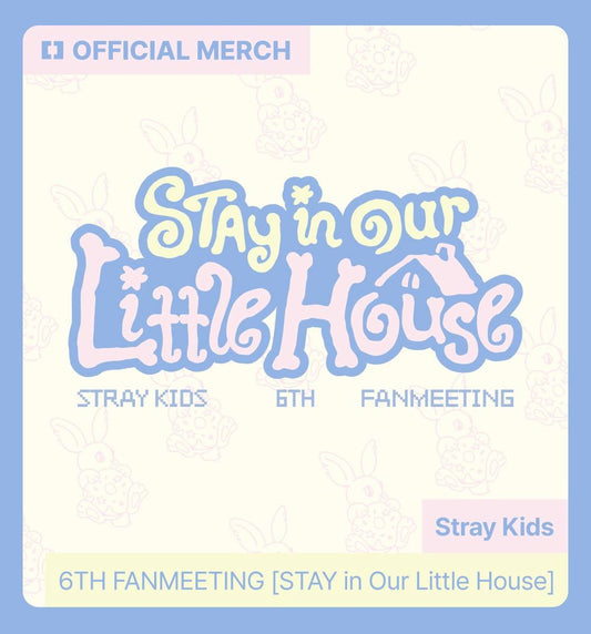 (PRE-ORDER) Stray Kids - 6TH FANMEETING [STAY in Our Little House] Official MD