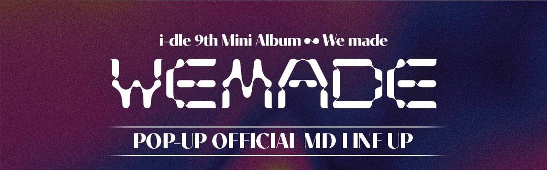 (PRE-ORDER) I-DLE IDLE - [We Made] Pop-Up Official MD