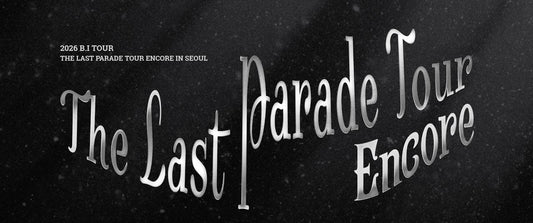 (PRE-ORDER) B.I - 2026 B.I TOUR: The Last Parade Tour ENCORE in SEOUL OFFICIAL MD