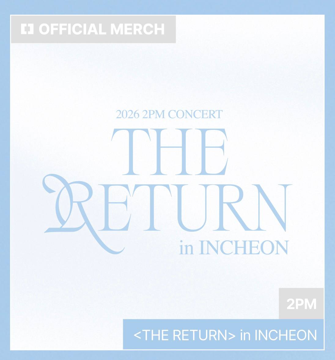 (PRE-ORDER) 2PM - 2026 Concert [THE RETURN] in INCHEON Official MD