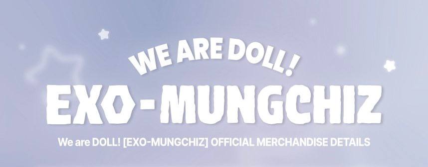 (PRE-ORDER) EXO - We are DOLL! [EXO-MUNGCHIZ] OFFICIAL MD