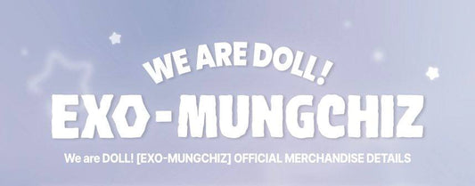 (PRE-ORDER) EXO - We are DOLL! [EXO-MUNGCHIZ] OFFICIAL MD