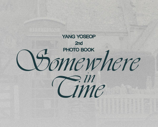 (PRE-ORDER) HIGHLIGHT YANG YOSEOP - 2nd Photobook [Somewhere in Time] & Official MD