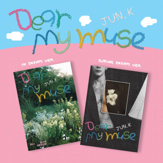 (PRE-ORDER) 2PM JUN.K - 4th Mini Album [Dear My Muse] (In Dream/During Dream ver.)